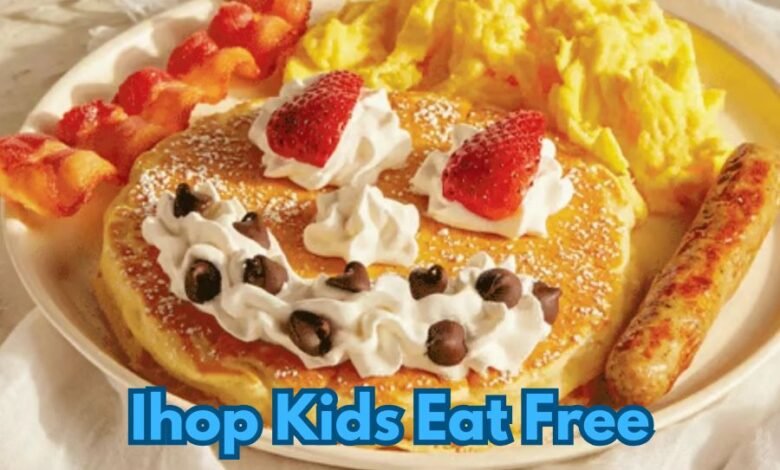 IHOP Kids Eat Free